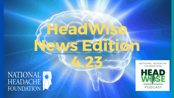 HeadWise Podcast on migraine and headache news